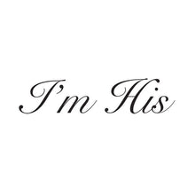 I'm His Temporary Tattoo