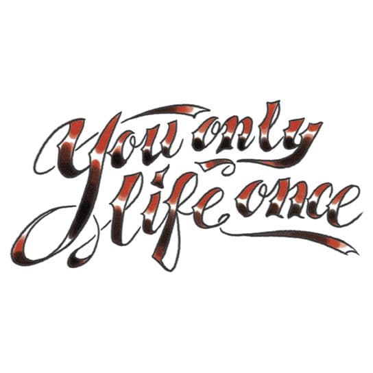 You Only Life Once Temporary Tattoo