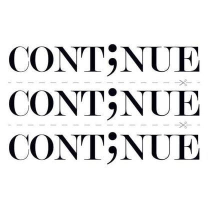 Continue Semicolon Temporary Tattoo